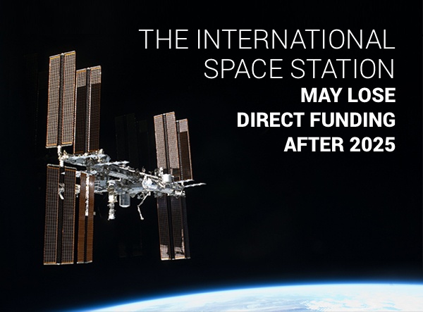 The International Space Station may lose direct funding after 2025