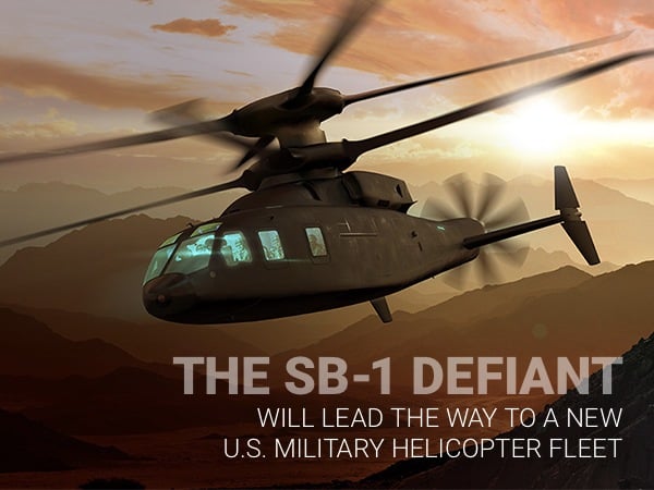 The SB-1 Defiant will lead the way to a new U.S. Military helicopter fleet